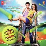 Miley Na Miley Hum - Payal Dev Song Download